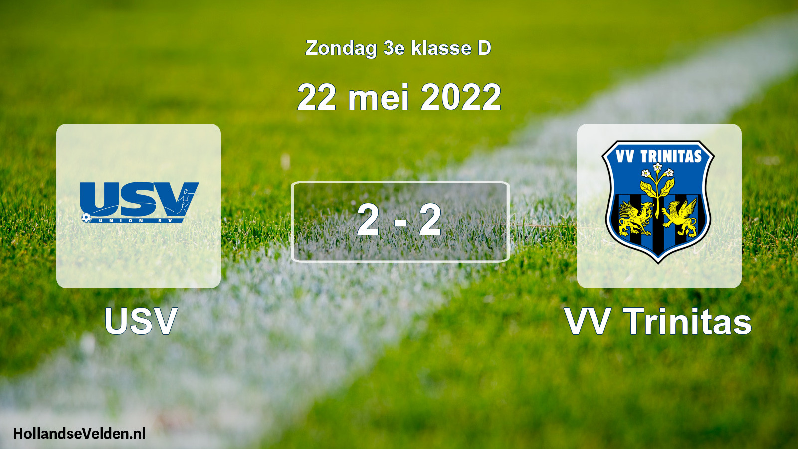 Total number of matches played: USV - VV Trinitas 2 - 2 (22 May 2022)
