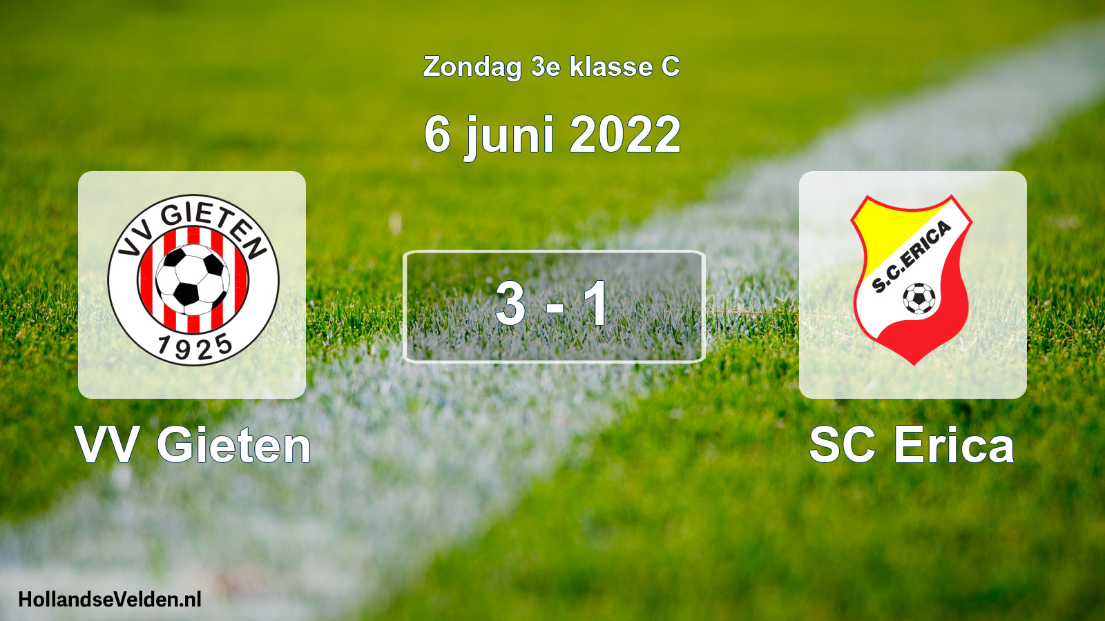 Total number of matches played: VV Gieten - SC Erica 3 - 1 (6 June 2022)