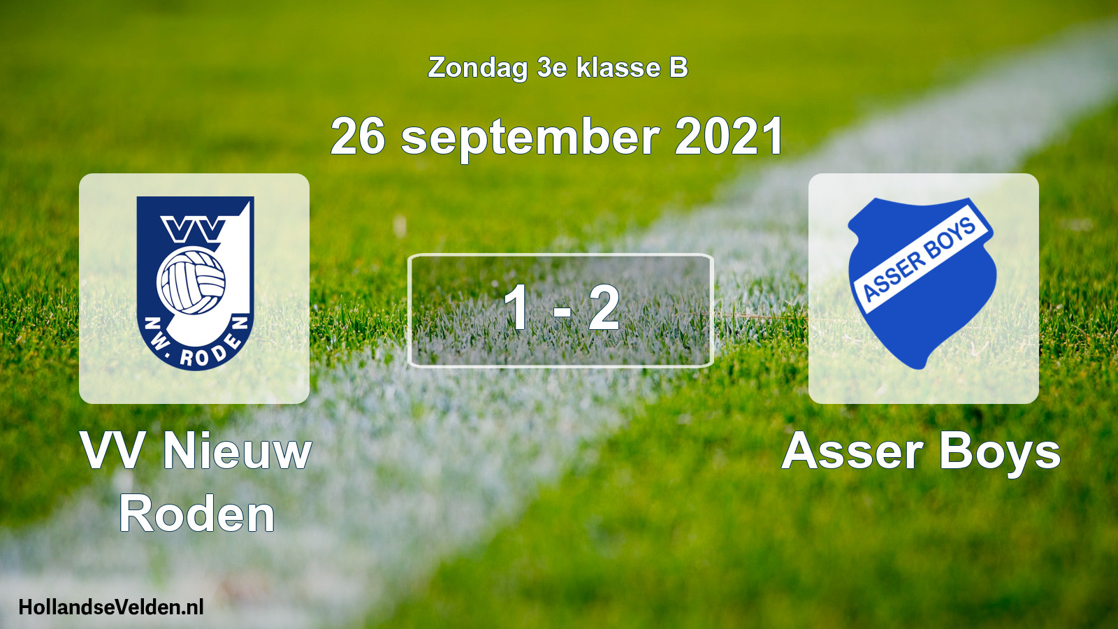 Total number of matches played: VV Nieuw Roden - Asser Boys 1 - 2 (26 September 2021)