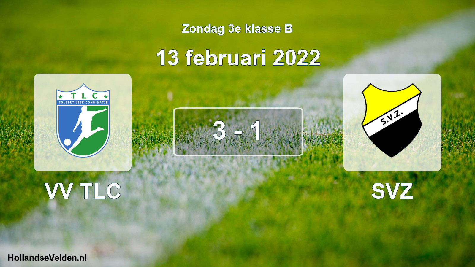 Total number of matches played: VV TLC - SVZ 3 - 1 (13 February 2022)