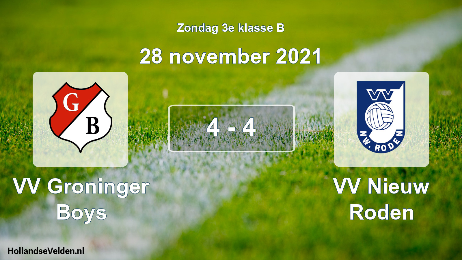 Total number of matches played: VV Groninger Boys - VV Nieuw Roden 4 - 4 (28 November 2021)