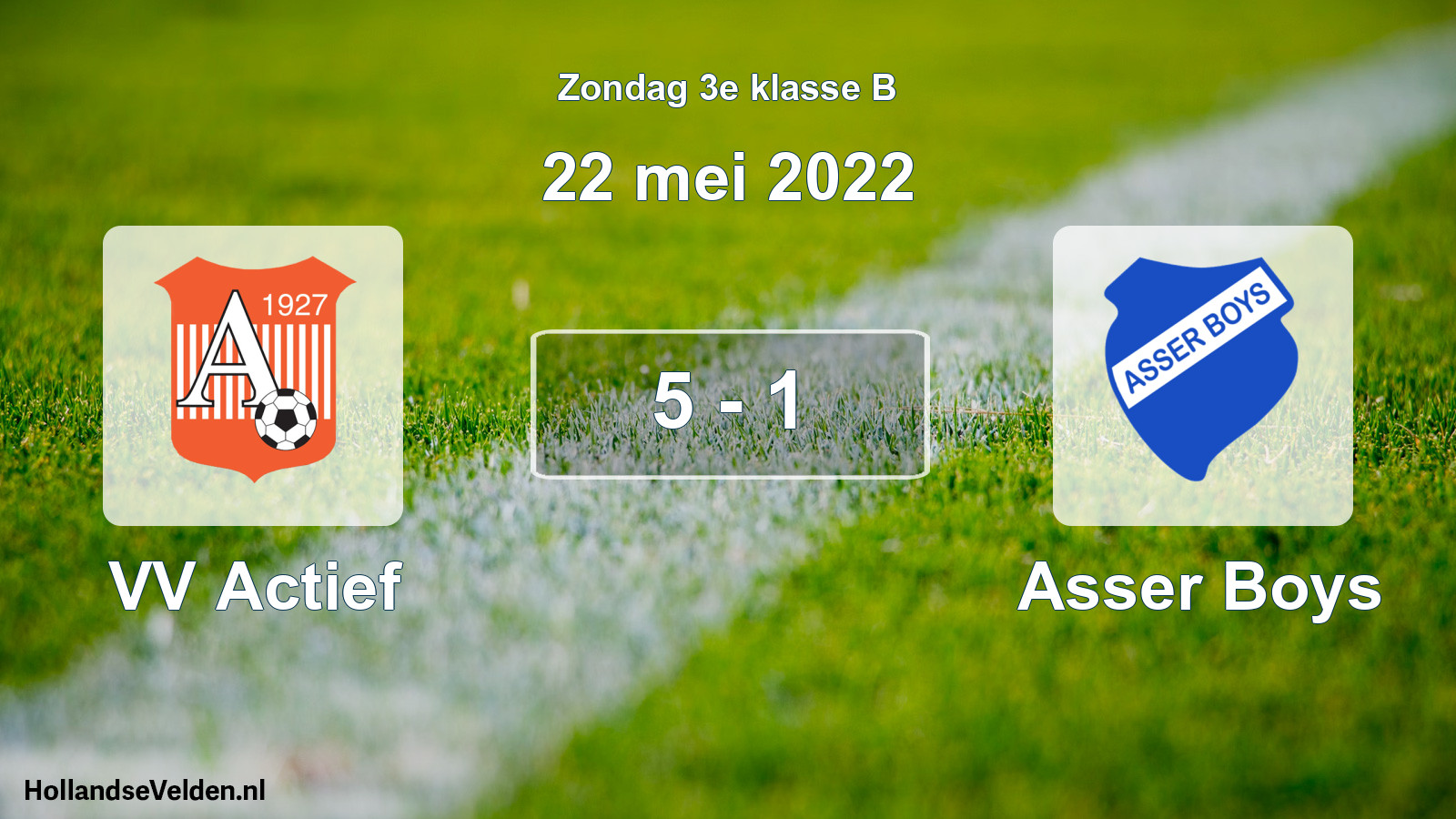 Total number of matches played: VV Actief - Asser Boys 5 - 1 (22 May 2022)
