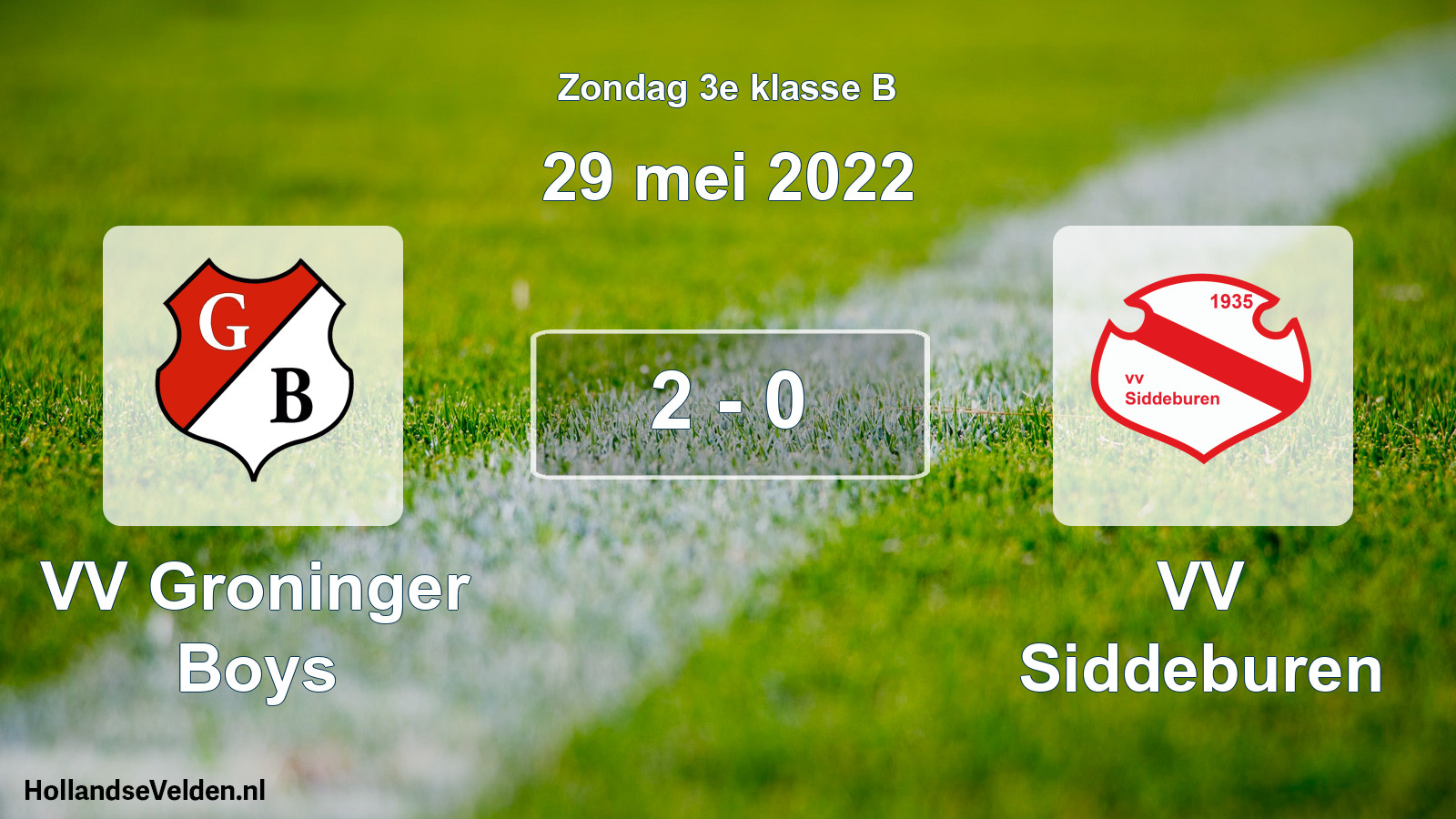 Total number of matches played: VV Groninger Boys - VV Siddeburen 2 - 0 (29 May 2022)
