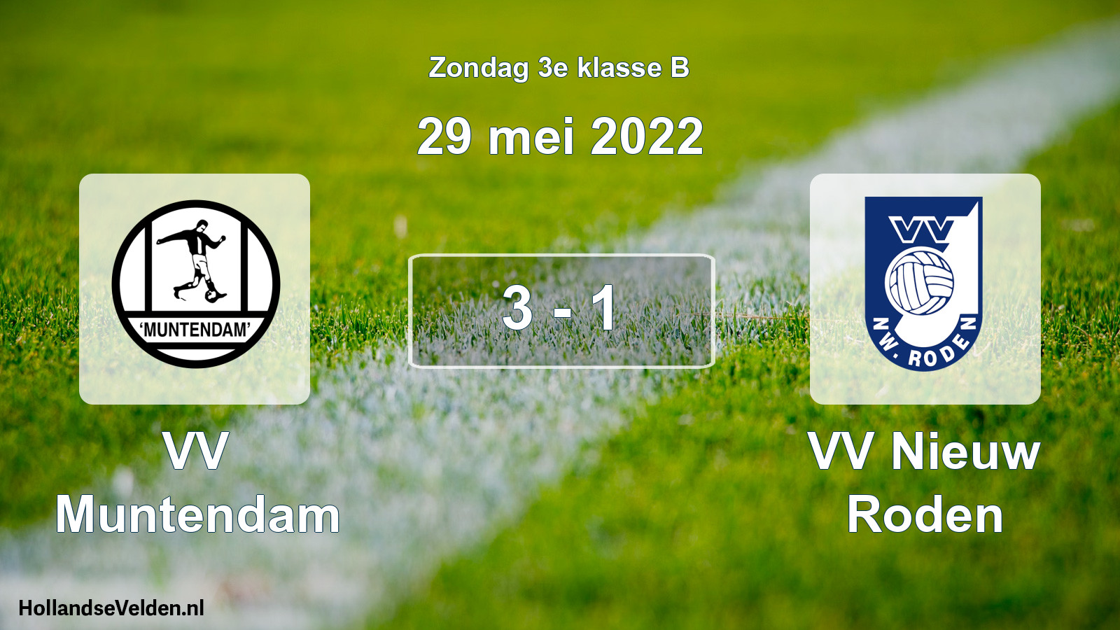 Total number of matches played: VV Muntendam - VV Nieuw Roden 3 - 1 (29 May 2022)