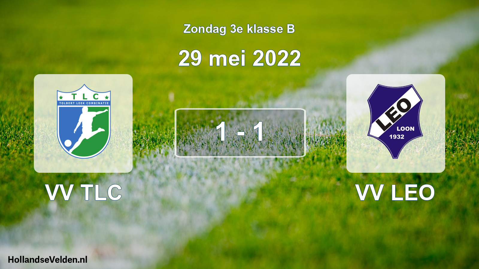 Total number of matches played: VV TLC - VV LEO 1 - 1 (29 May 2022)