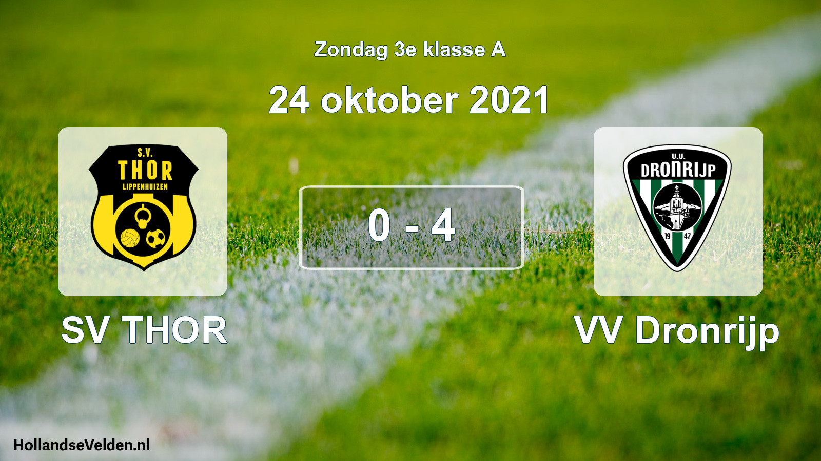 Total number of matches played: SV THOR - VV Dronrijp 0 - 4 (24 October 2021)