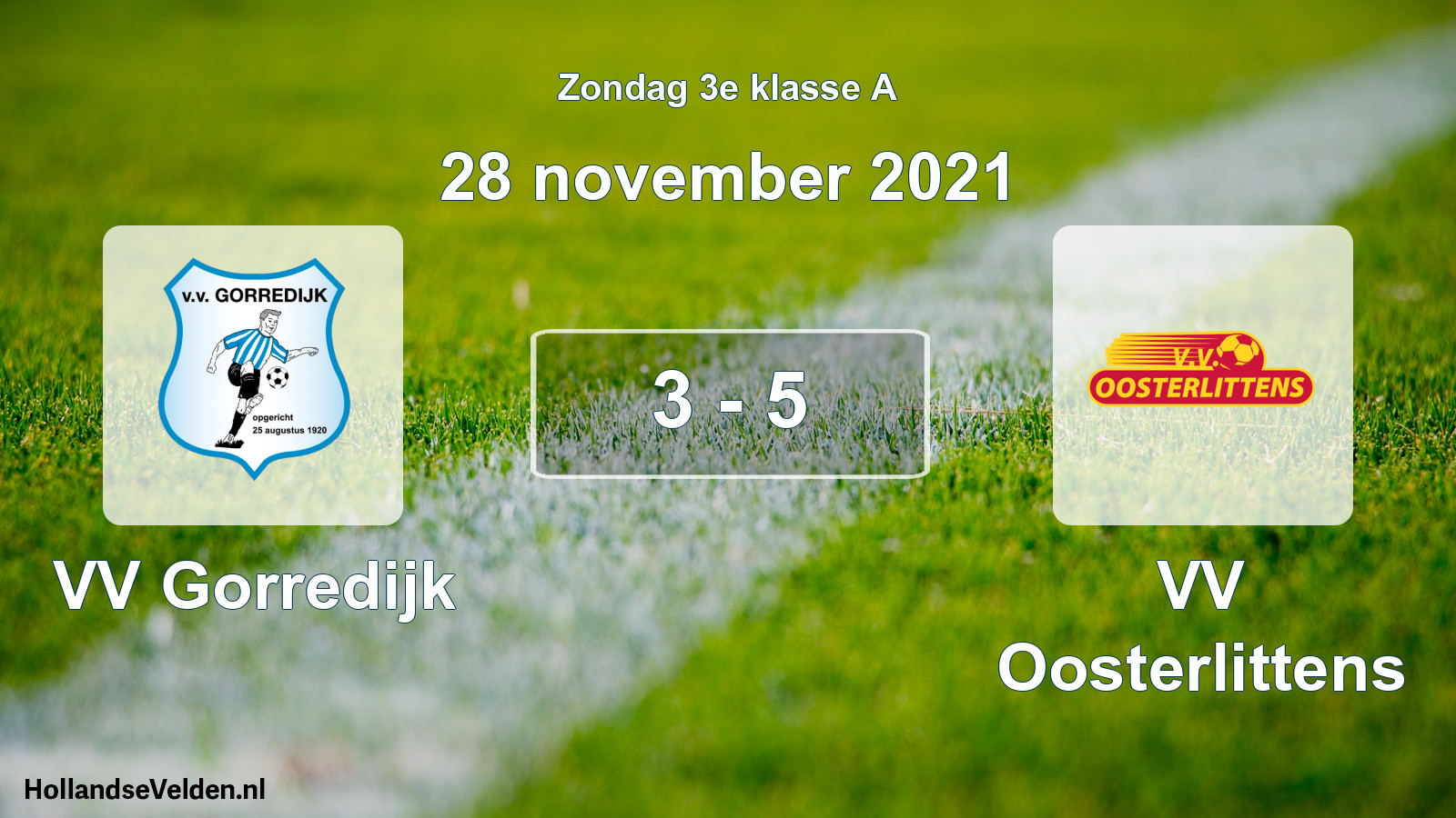 Total number of matches played: VV Gorredijk - VV Oosterlittens 3 - 5 (28 November 2021)