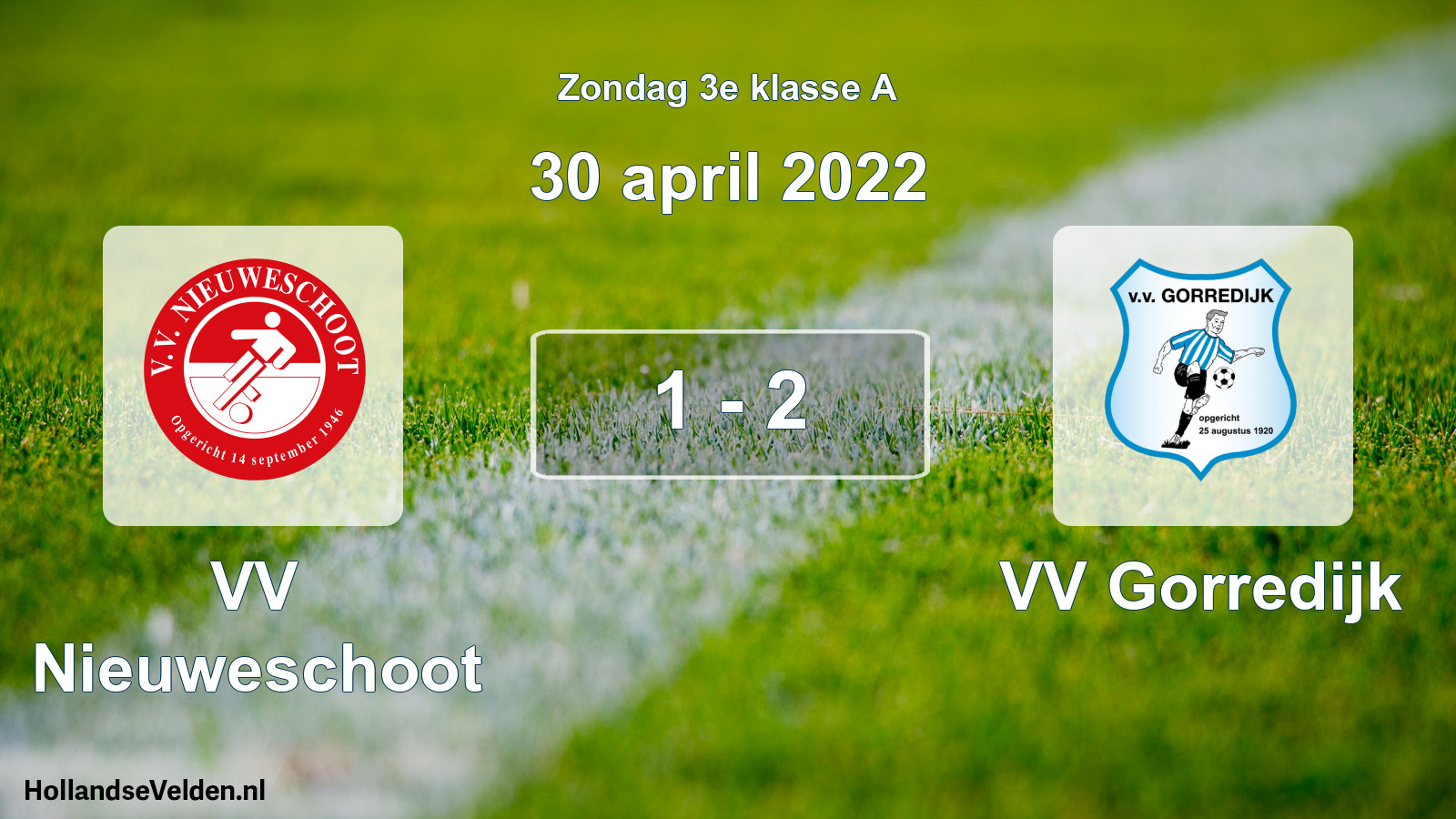 Total number of matches played: VV Nieuweschoot - VV Gorredijk 1 - 2 (30 April 2022)
