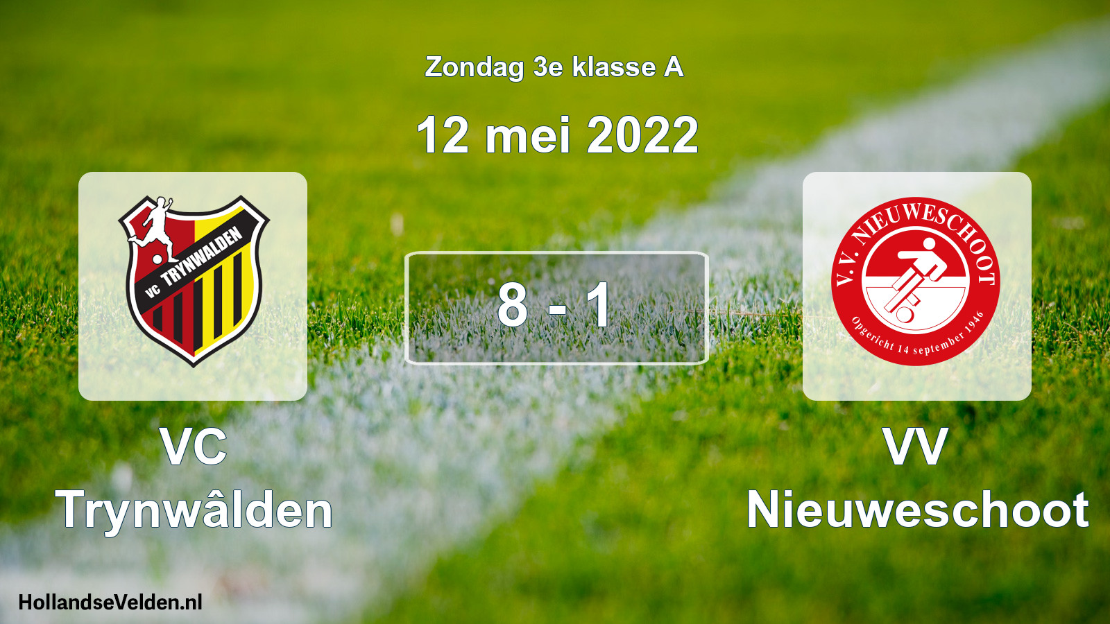 Total number of matches played: VC Trynwâlden - VV Nieuweschoot 8 - 1 (12 May 2022)