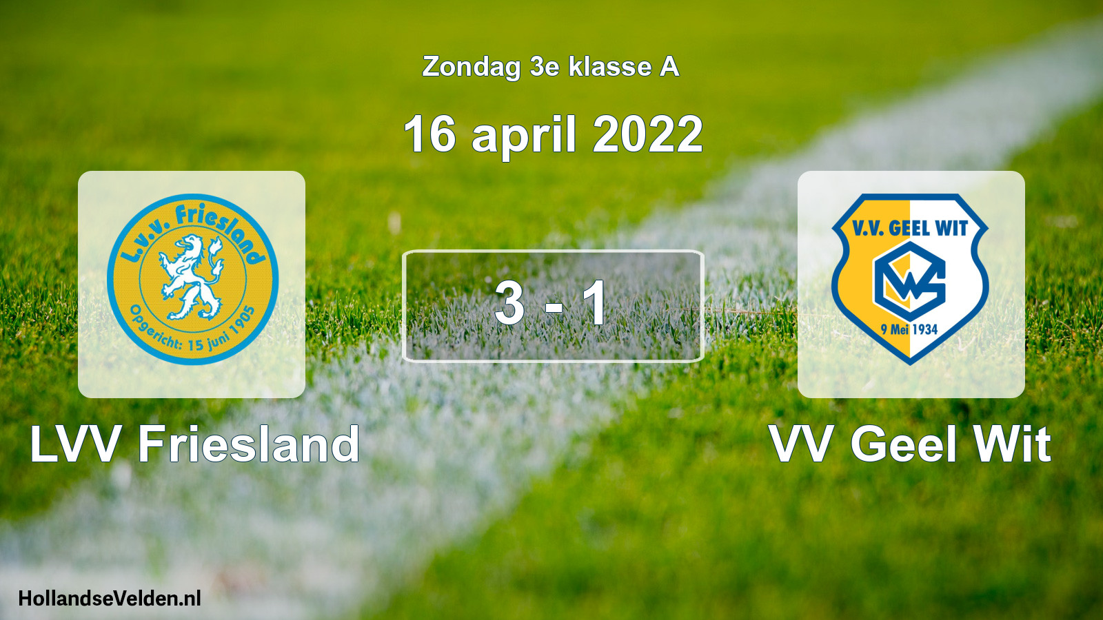 Total number of matches played: LVV Friesland - VV Geel Wit 3 - 1 (16 April 2022)
