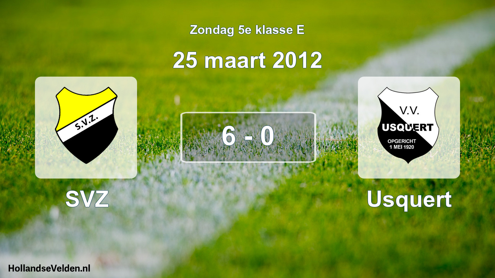 Total number of matches played: SVZ - Usquert 6 - 0 (25 March 2012)