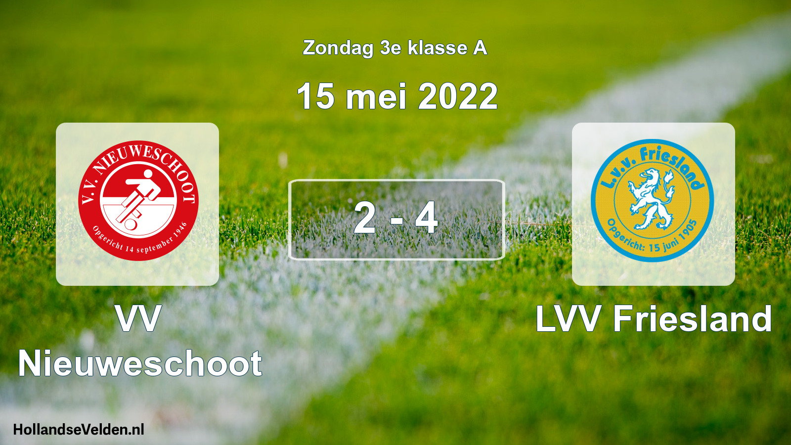 Total number of matches played: VV Nieuweschoot - LVV Friesland 2 - 4 (15 May 2022)