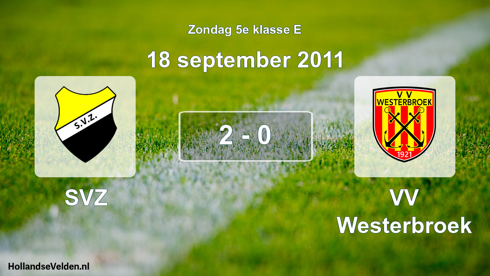 Total number of matches played: SVZ - VV Westerbroek 2 - 0 (18 September 2011)