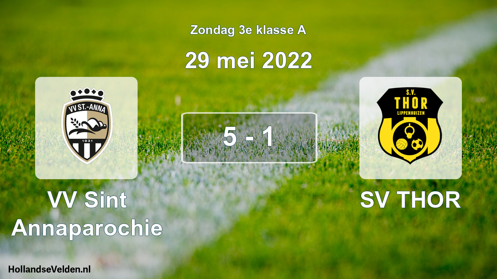 Total number of matches played: VV Sint Annaparochie - SV THOR 5 - 1 (29 May 2022)