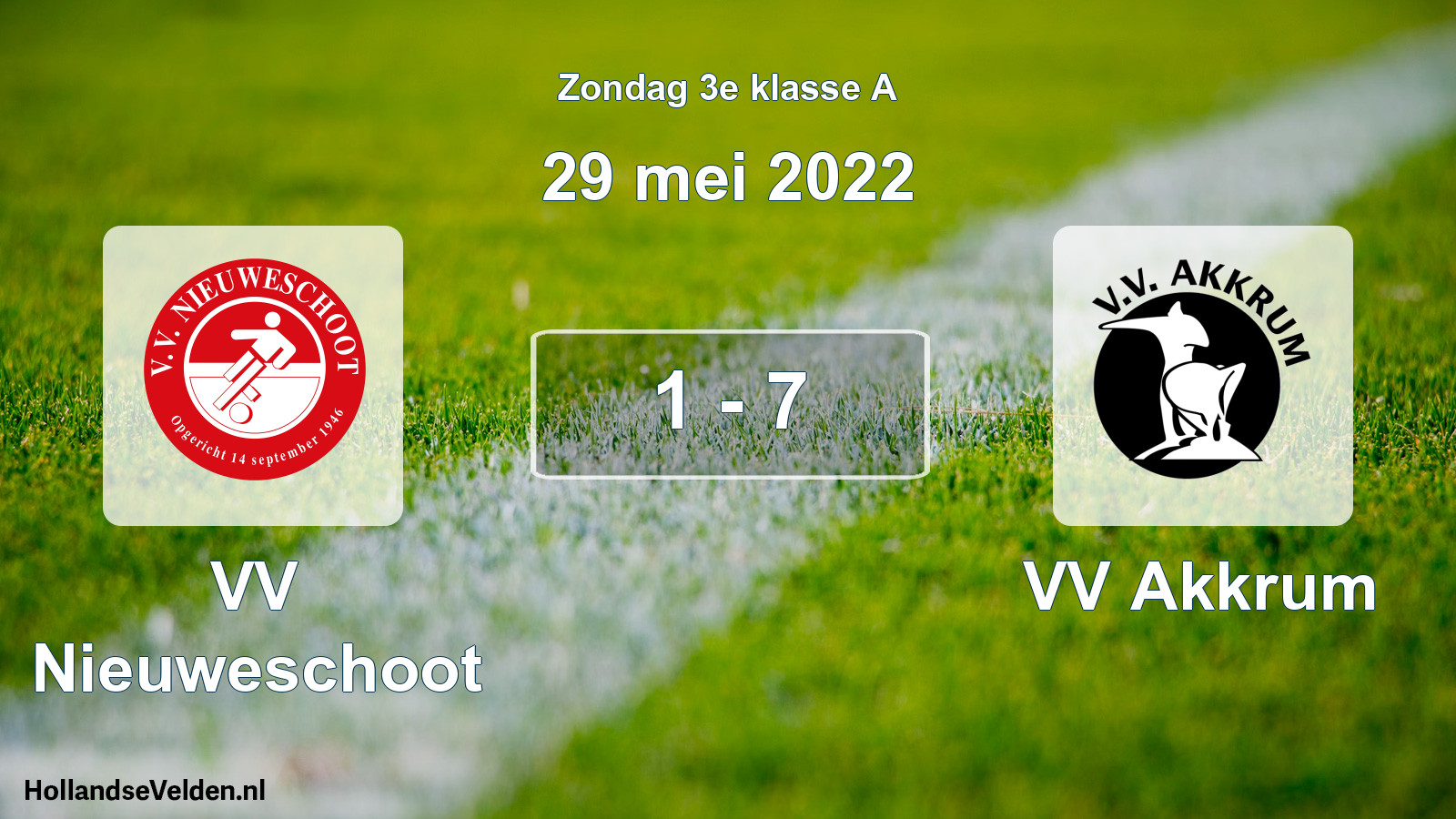 Total number of matches played: VV Nieuweschoot - VV Akkrum 1 - 7 (29 May 2022)