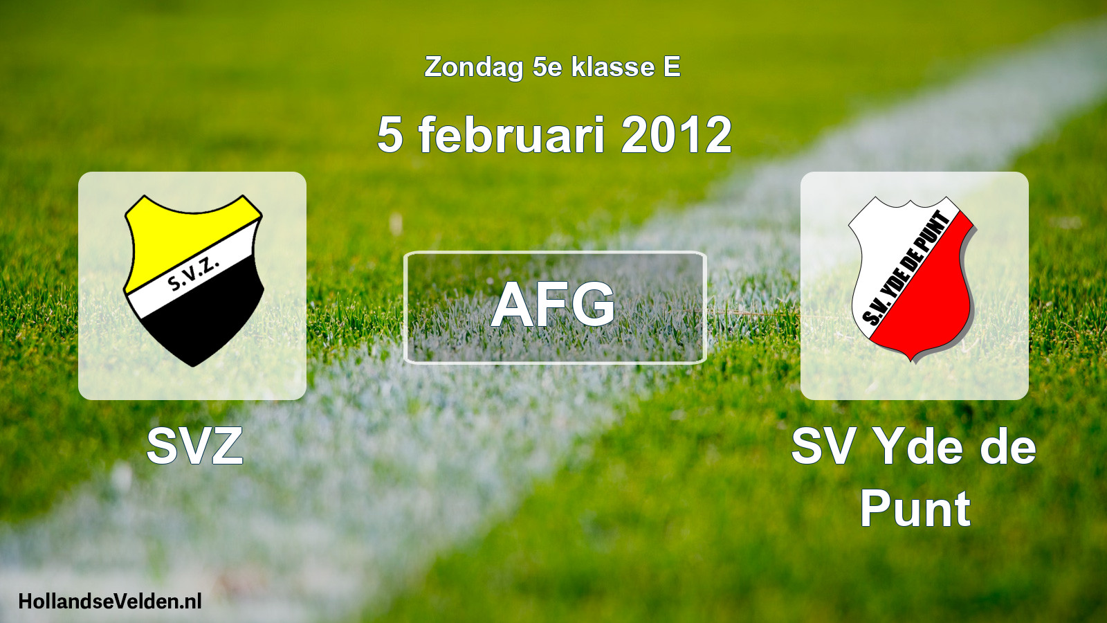 Scheduled Match: SVZ - SV Yde de Punt (5 February 2012)