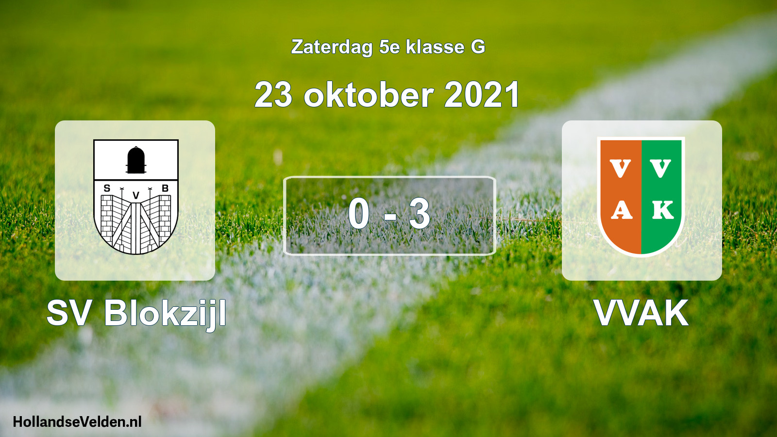 Total number of matches played: SV Blokzijl - VVAK 0 - 3 (23 October 2021)