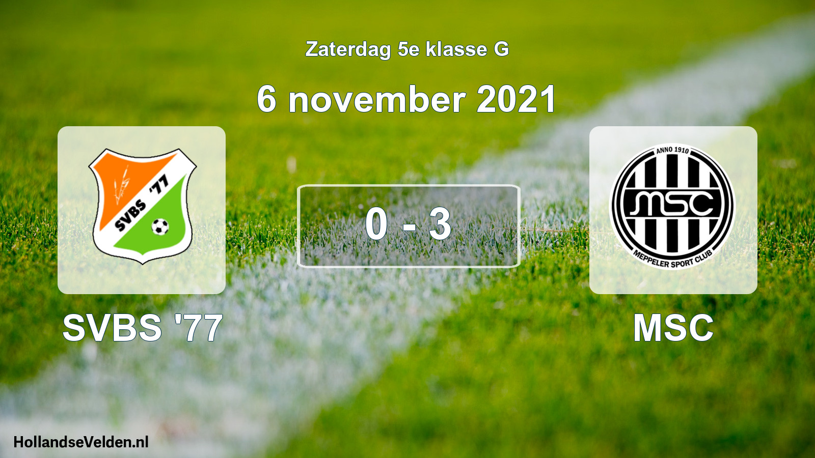 Total number of matches played: SVBS '77 - MSC 0 - 3 (6 November 2021)