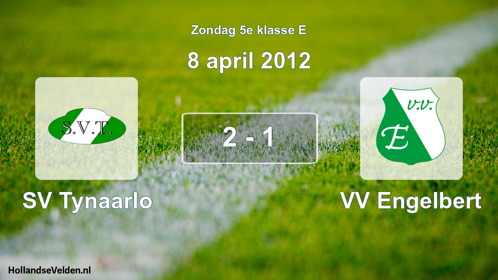 Total number of matches played: SV Tynaarlo - VV Engelbert 2 - 1 (8 April 2012)