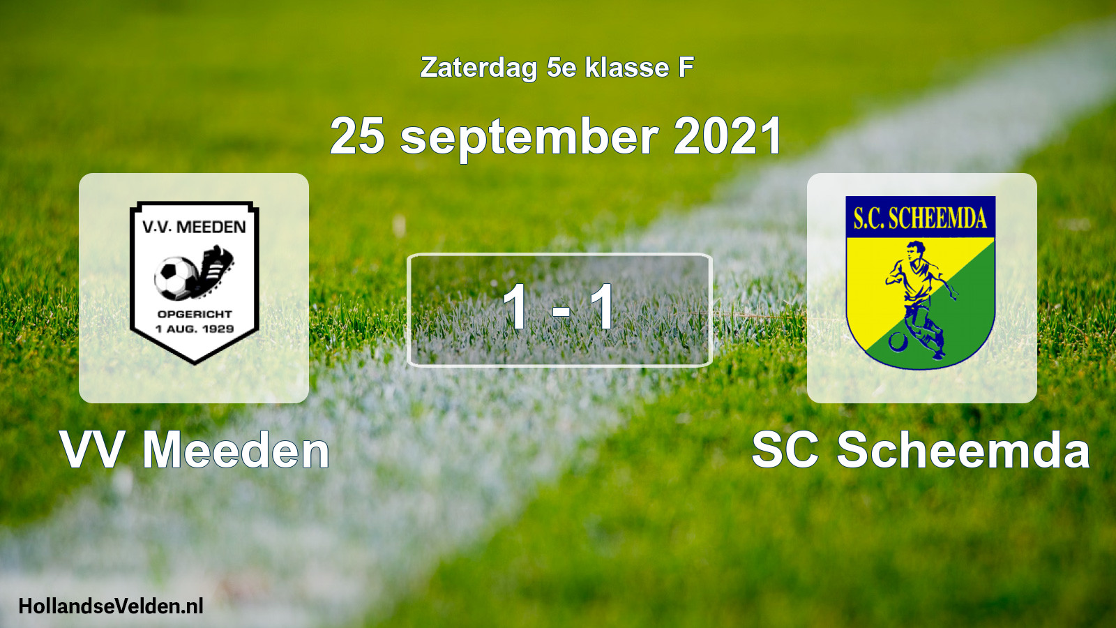 Total number of matches played: VV Meeden - SC Scheemda 1 - 1 (25 September 2021)