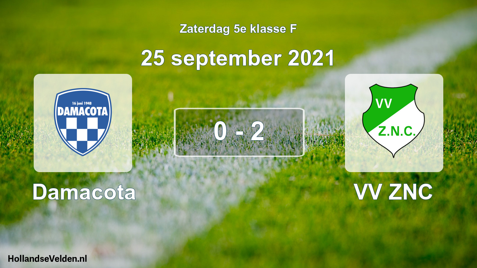 Total number of matches played: Damacota - VV ZNC 0 - 2 (25 September 2021)