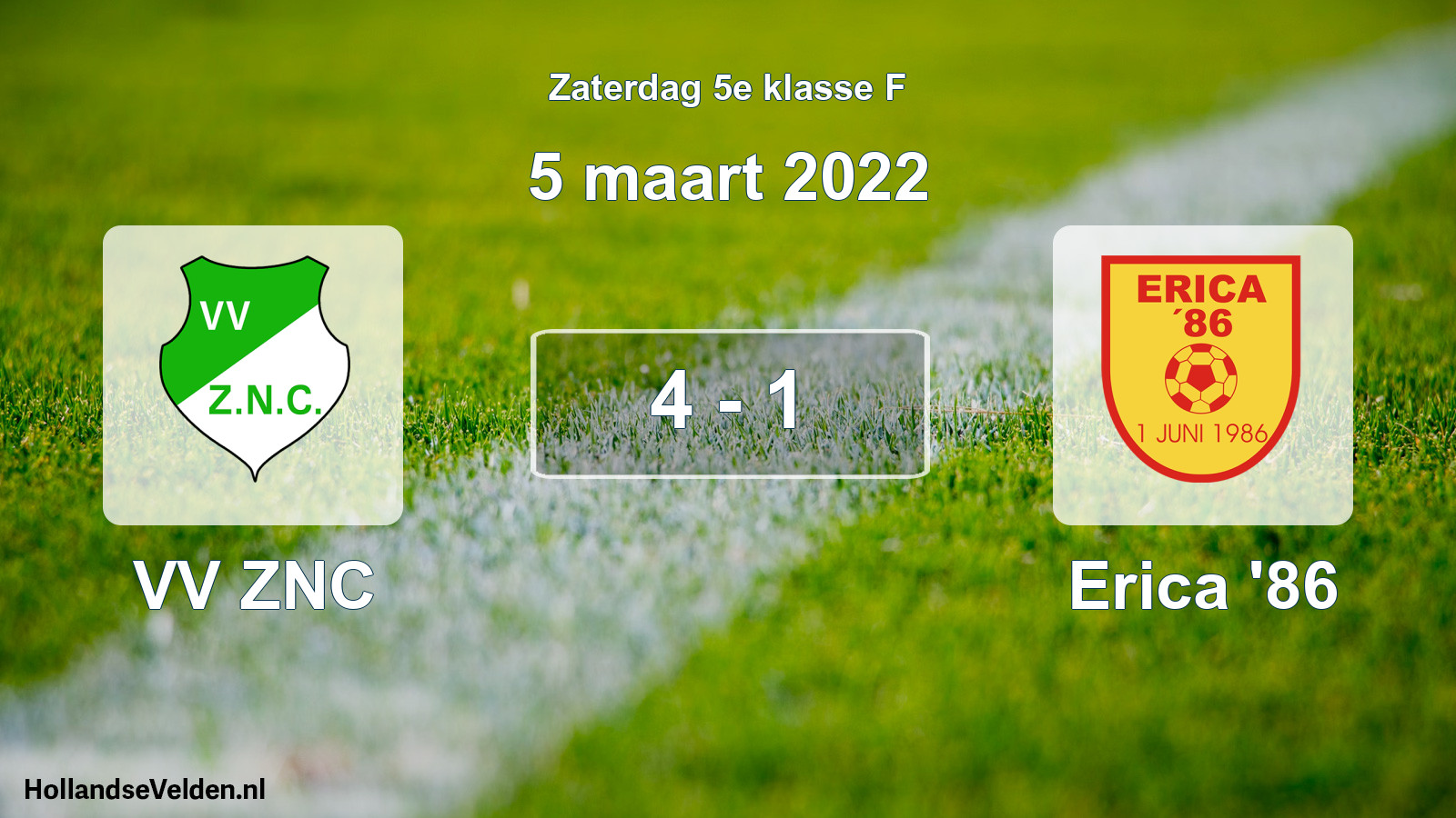 Total number of matches played: VV ZNC - Erica '86 4 - 1 (5 March 2022)