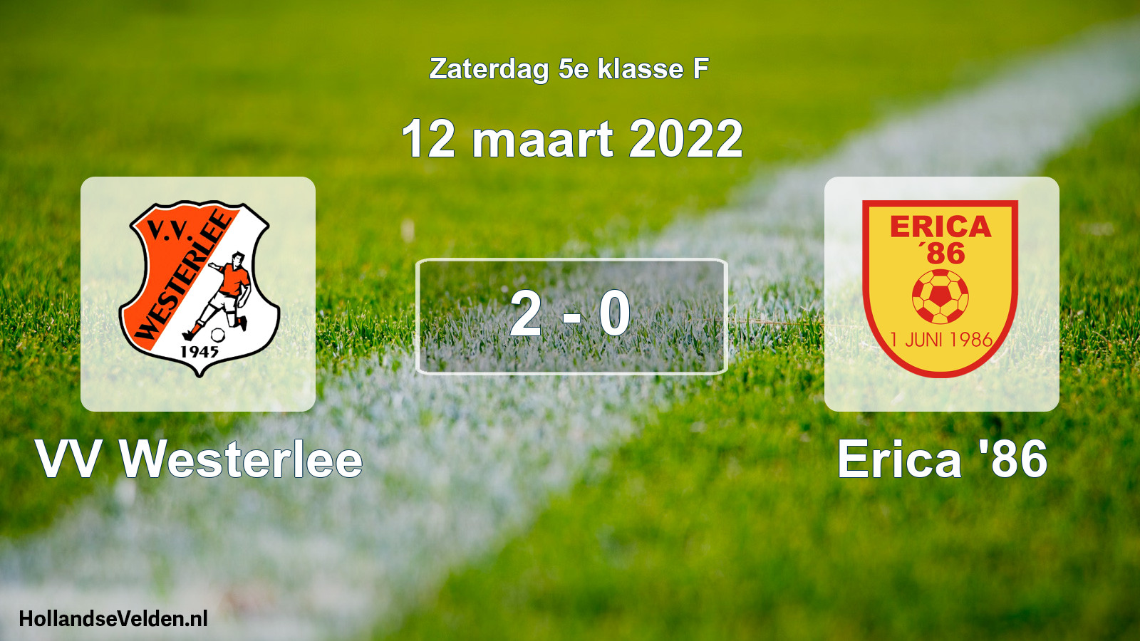 Total number of matches played: VV Westerlee - Erica '86 2 - 0 (12 March 2022)