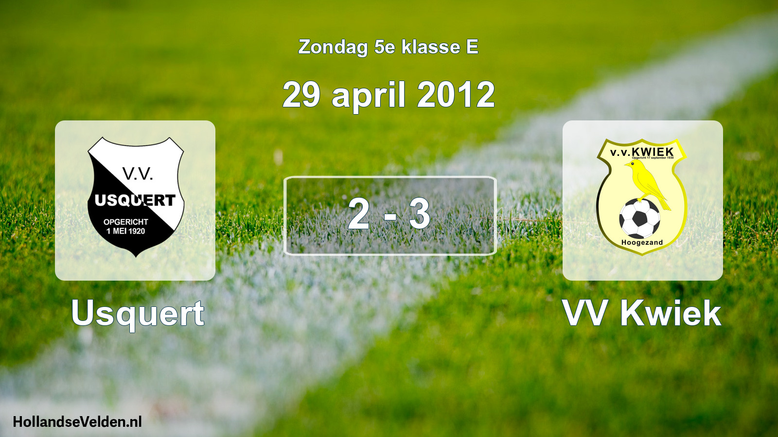 Total number of matches played: Usquert - VV Kwiek 2 - 3 (29 April 2012)
