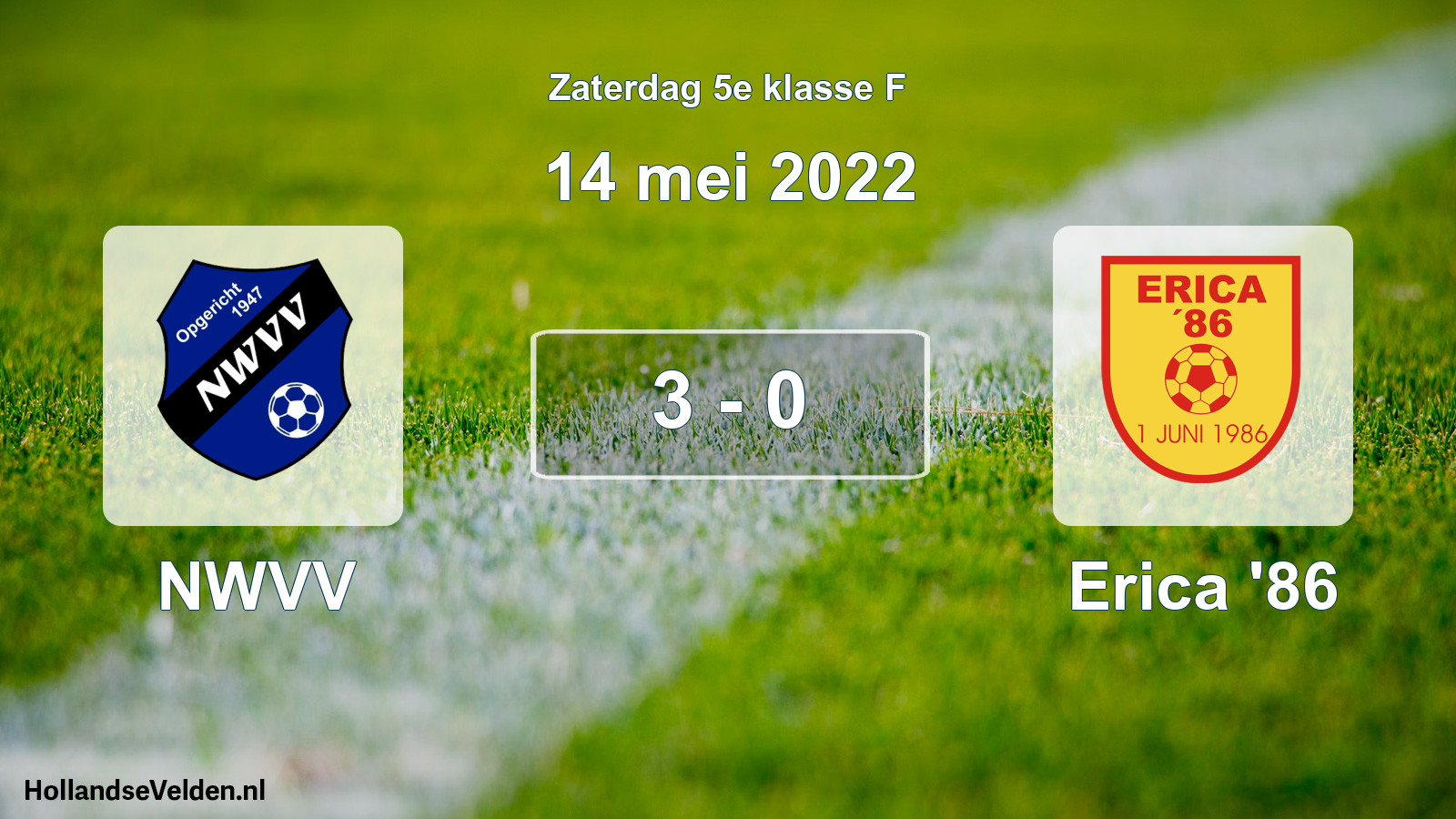 Total number of matches played: NWVV - Erica '86 3 - 0 (14 May 2022)