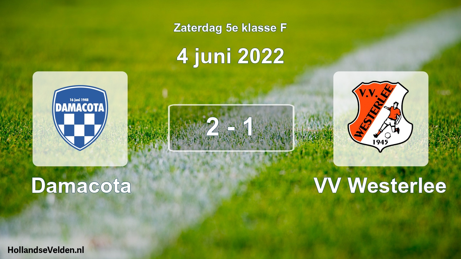 Total number of matches played: Damacota - VV Westerlee 2 - 1 (4 June 2022)