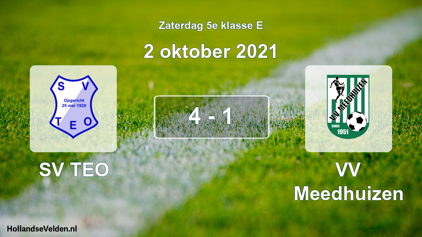 Total number of matches played: SV TEO - VV Meedhuizen 4 - 1 (2 October 2021)