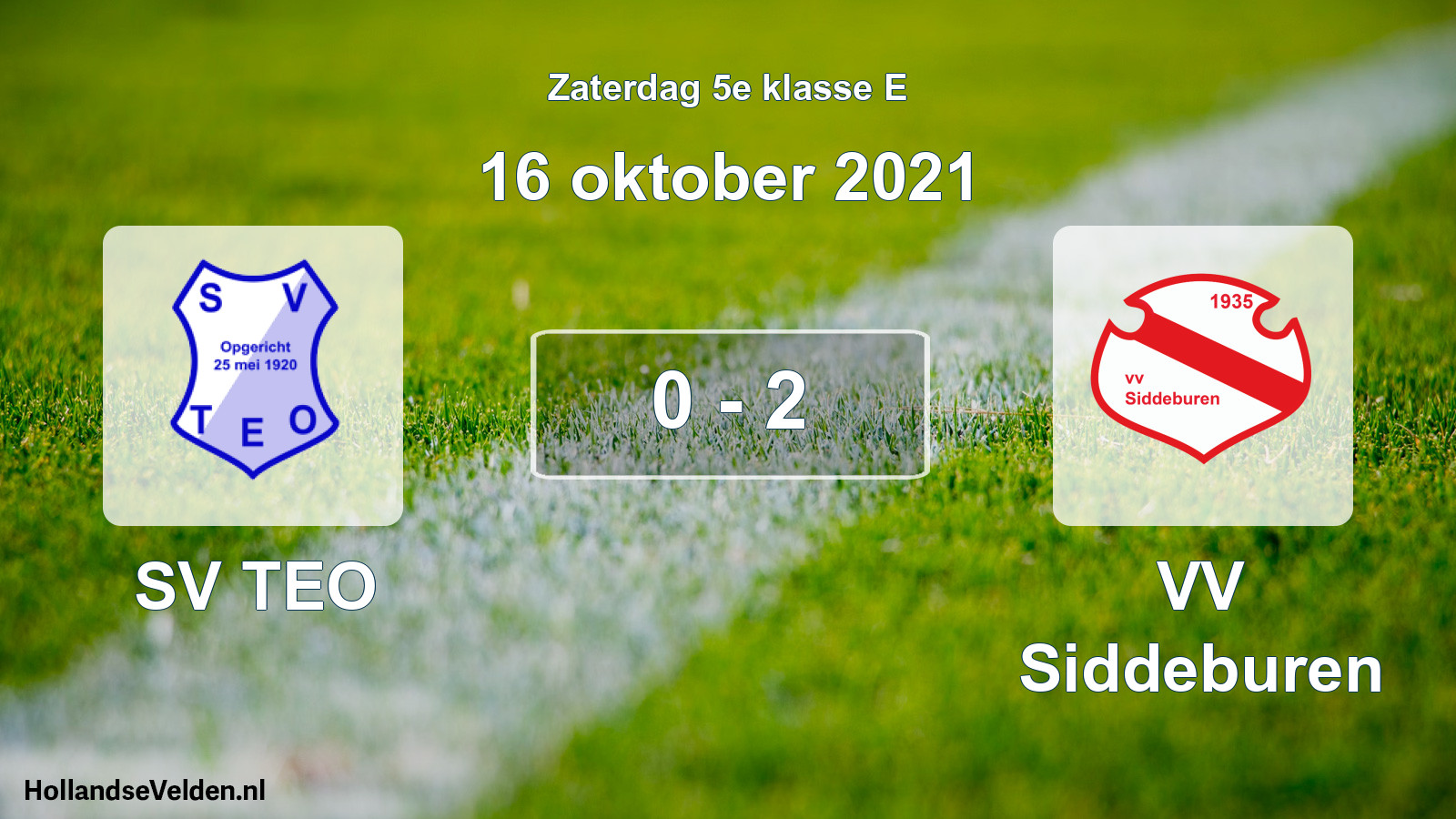 Total number of matches played: SV TEO - VV Siddeburen 0 - 2 (16 October 2021)