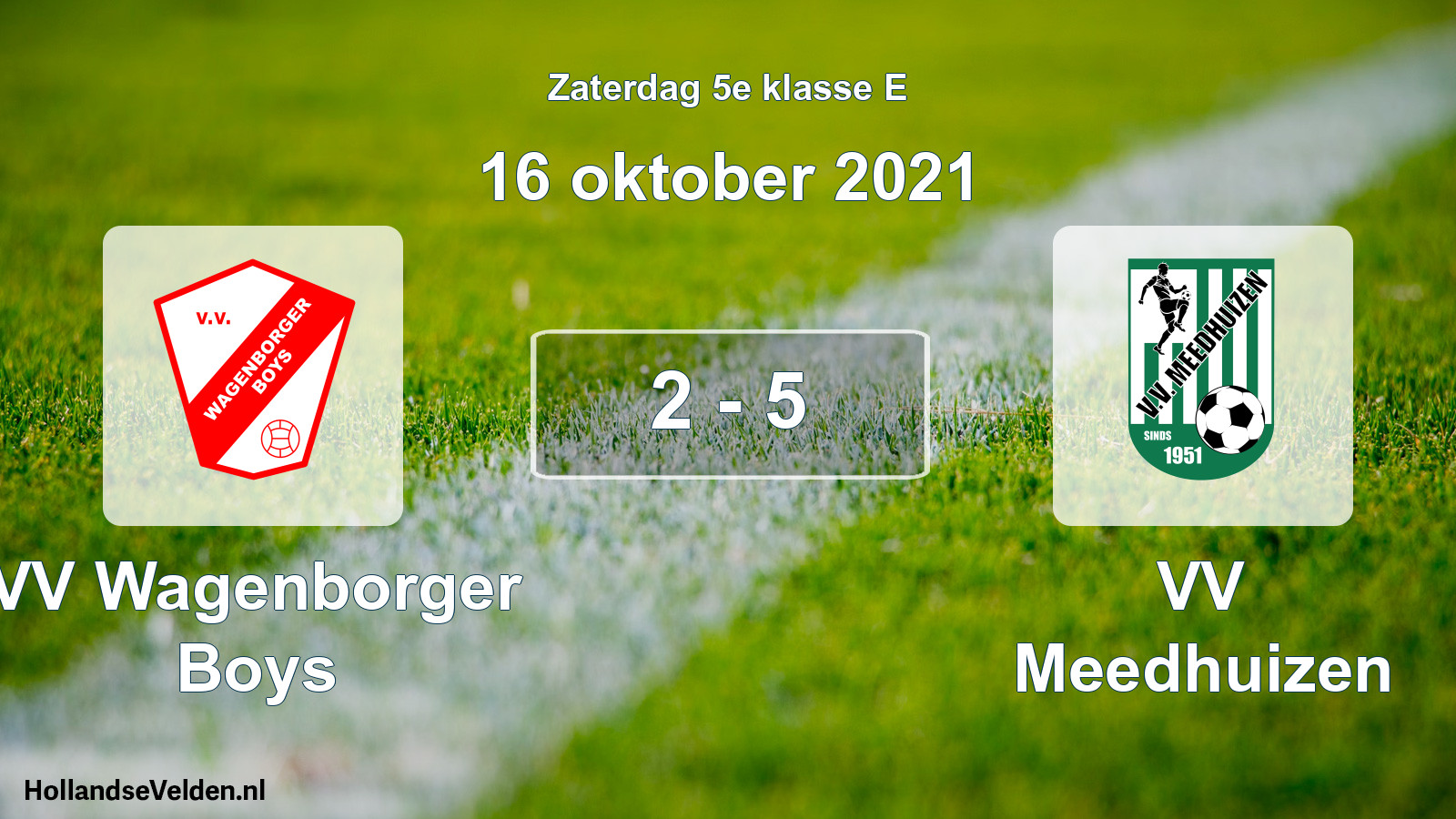 Total number of matches played: VV Wagenborger Boys - VV Meedhuizen 2 - 5 (16 October 2021)
