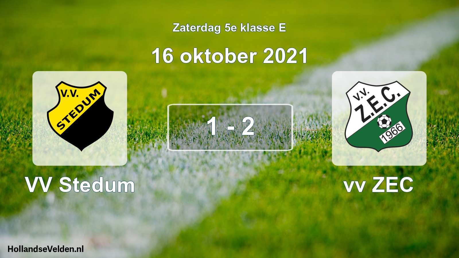 Total number of matches played: VV Stedum - vv ZEC 1 - 2 (16 October 2021)