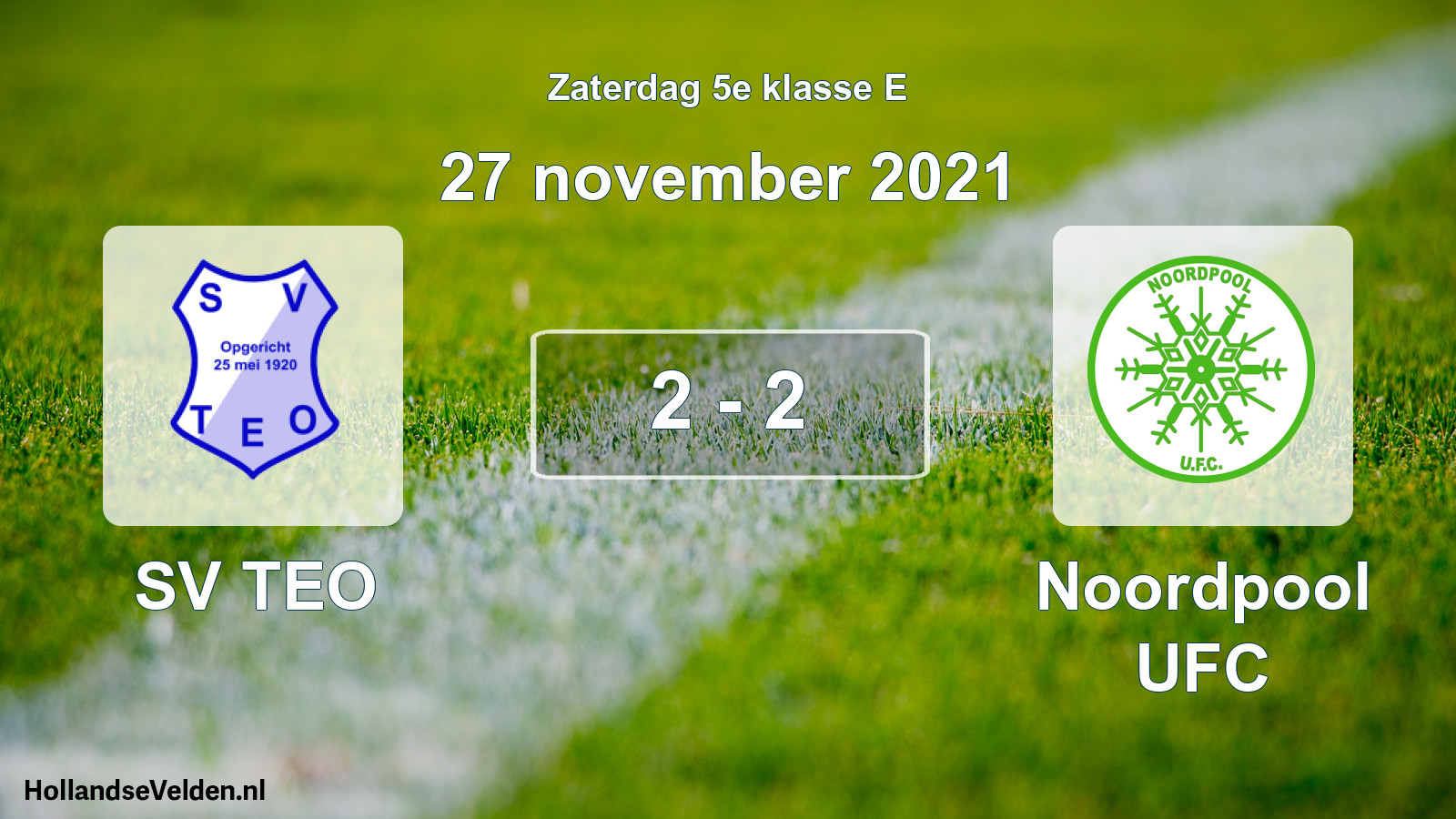 Total number of matches played: SV TEO - Noordpool UFC 2 - 2 (27 November 2021)