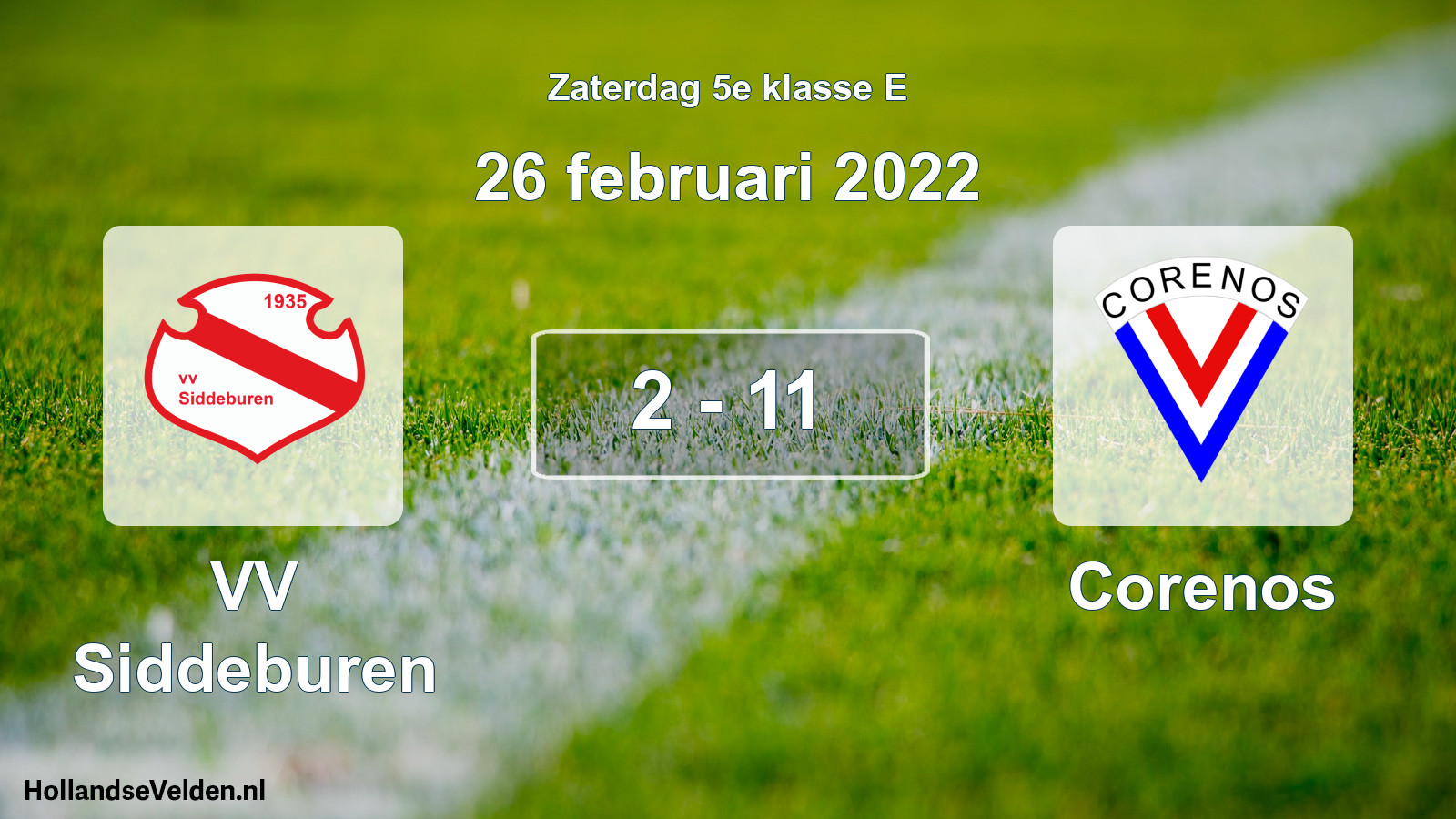 Total number of matches played: VV Siddeburen - Corenos 2 - 11 (26 February 2022)