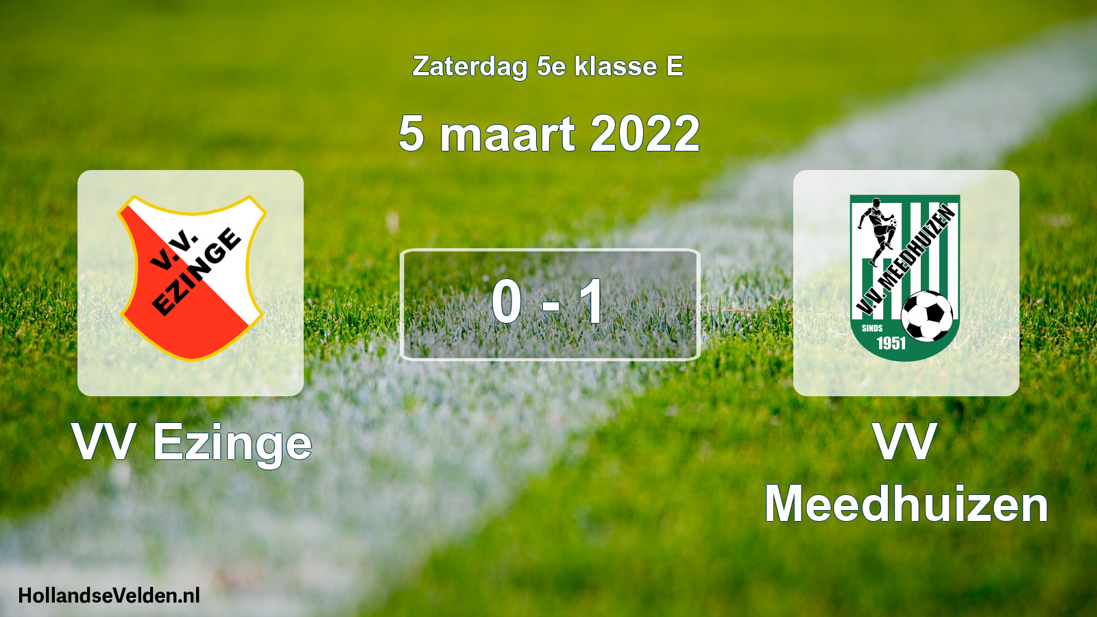 Total number of matches played: VV Ezinge - VV Meedhuizen 0 - 1 (5 March 2022)
