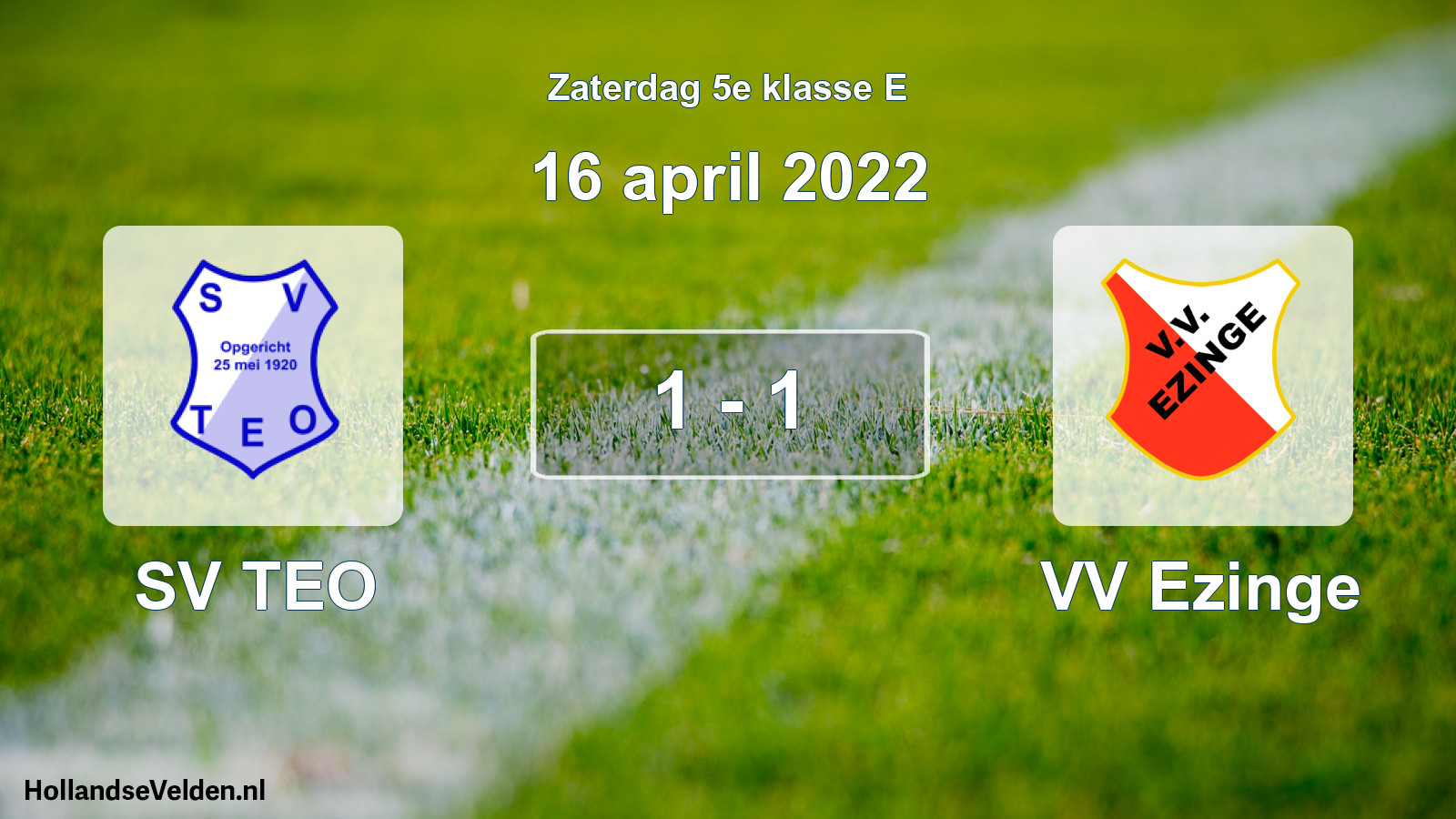 Total number of matches played: SV TEO - VV Ezinge 1 - 1 (16 April 2022)