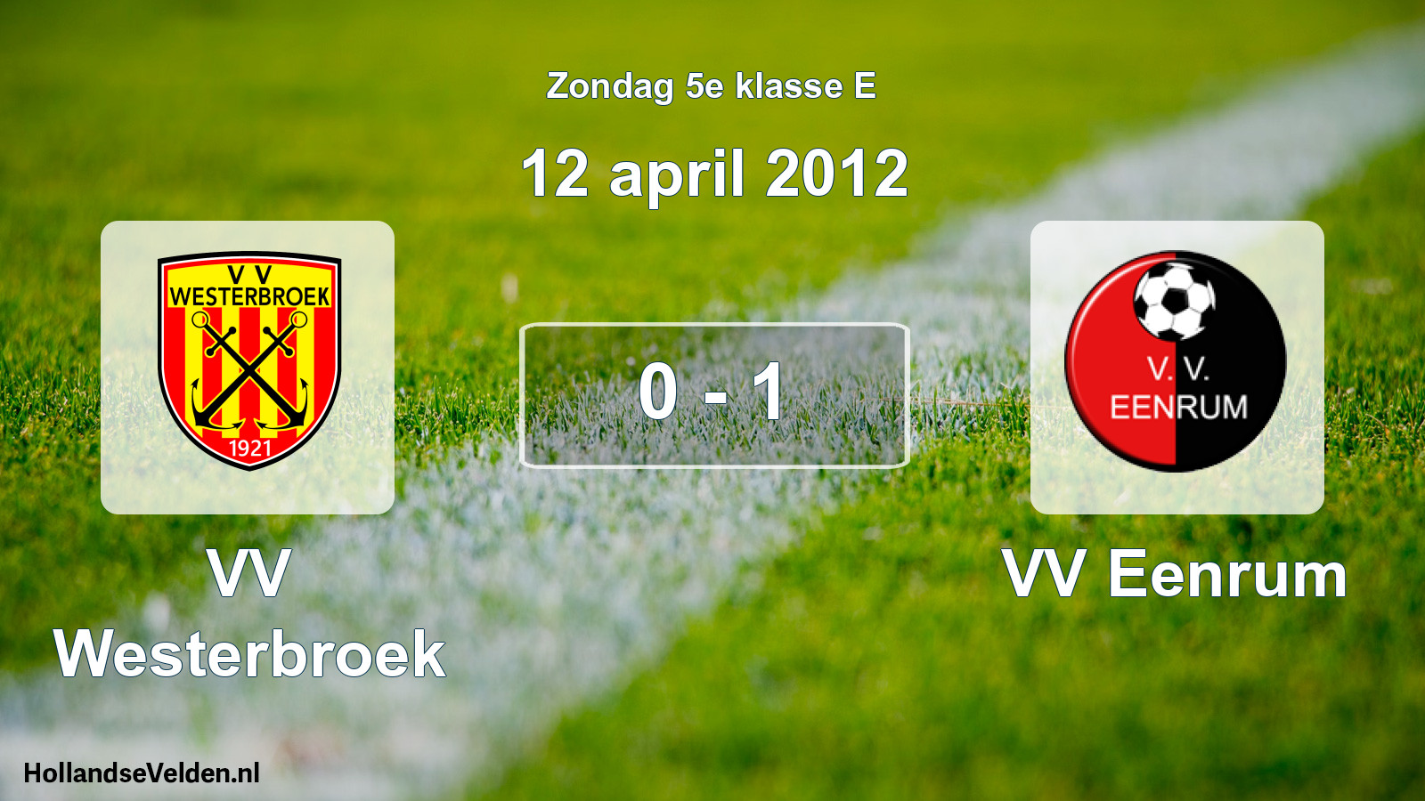 Total number of matches played: VV Westerbroek - VV Eenrum 0 - 1 (12 April 2012)