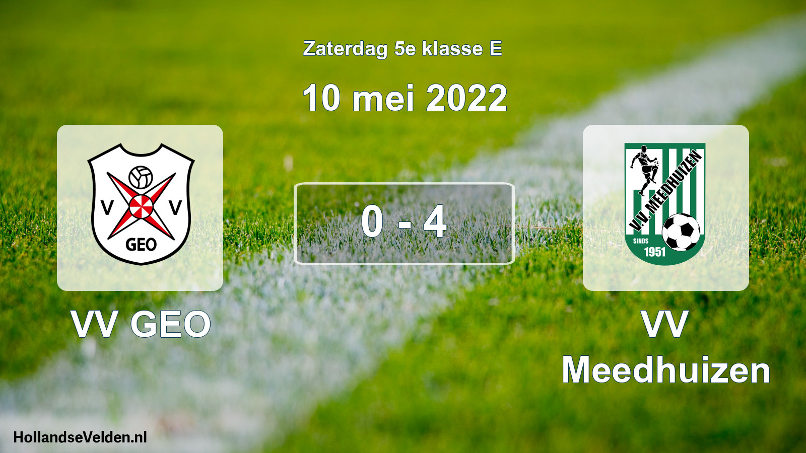 Total number of matches played: VV GEO - VV Meedhuizen 0 - 4 (10 May 2022)