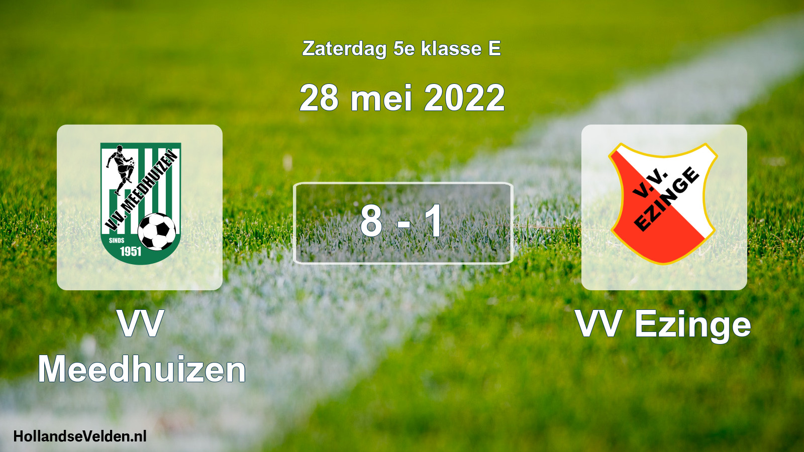 Total number of matches played: VV Meedhuizen - VV Ezinge 8 - 1 (28 May 2022)