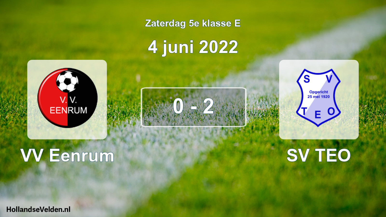 Total number of matches played: VV Eenrum - SV TEO 0 - 2 (4 June 2022)