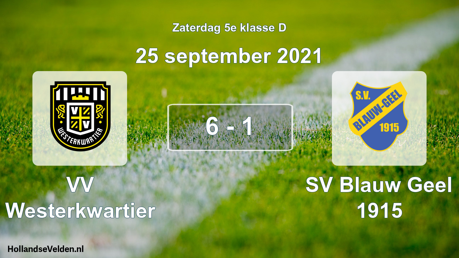 Total number of matches played: VV Westerkwartier - SV Blauw Geel 1915 6 - 1 (25 September 2021)