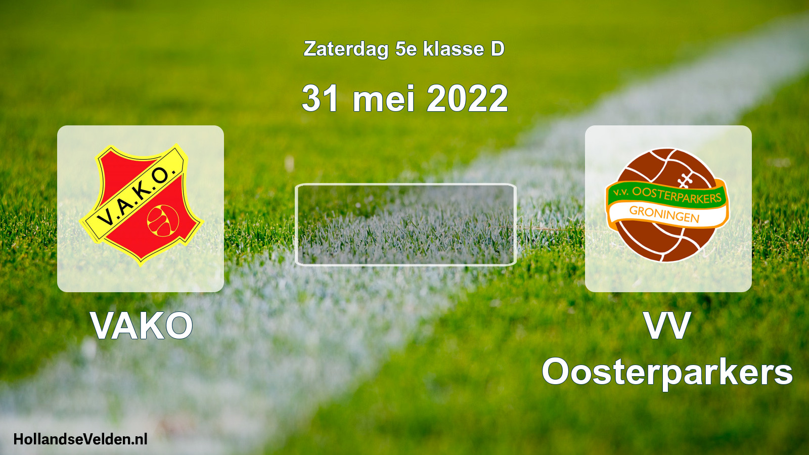 Scheduled Match: VAKO - VV Oosterparkers (31 May 2022)