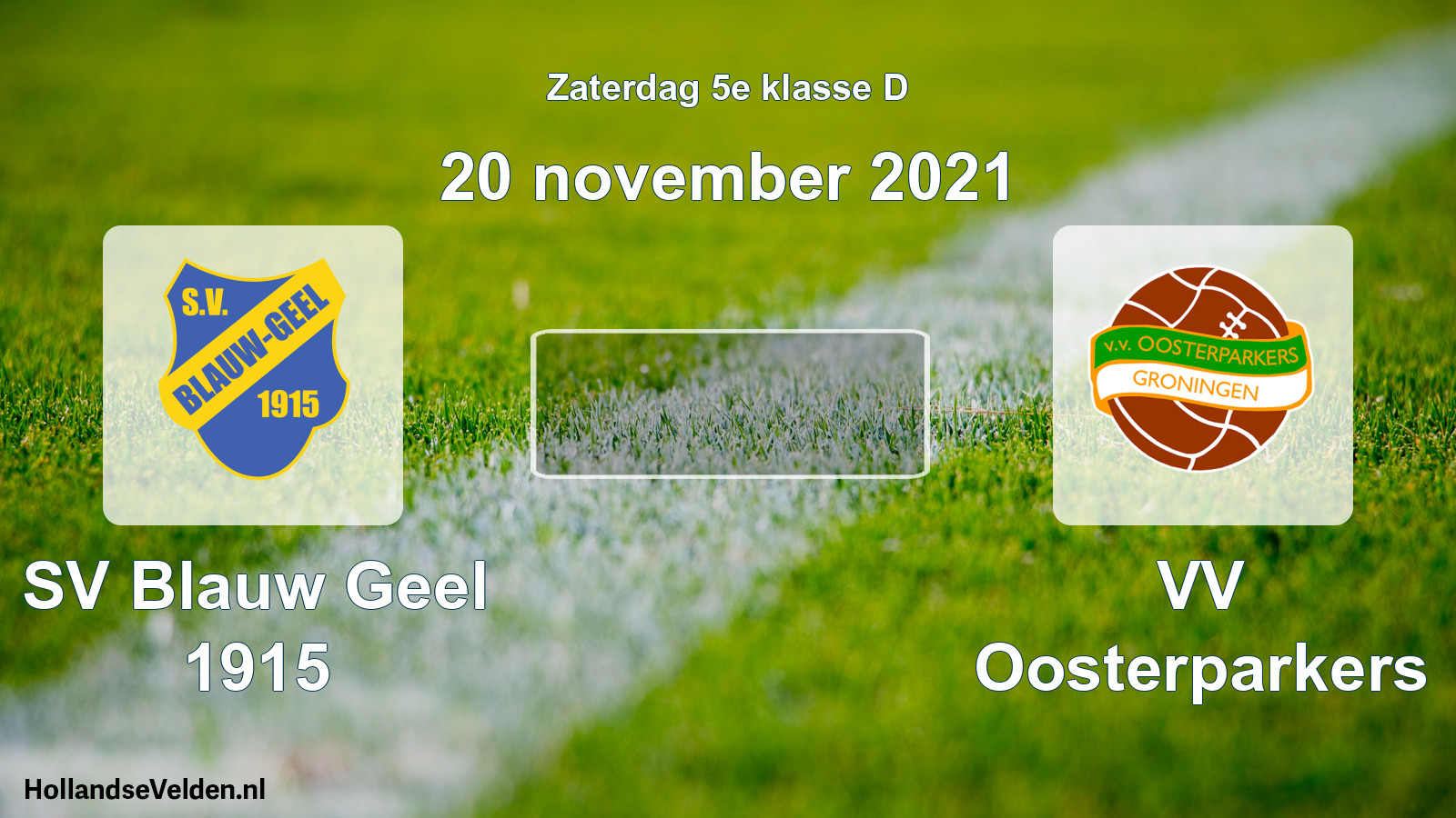 Scheduled Match: SV Blauw Geel 1915 - VV Oosterparkers (20 November 2021)