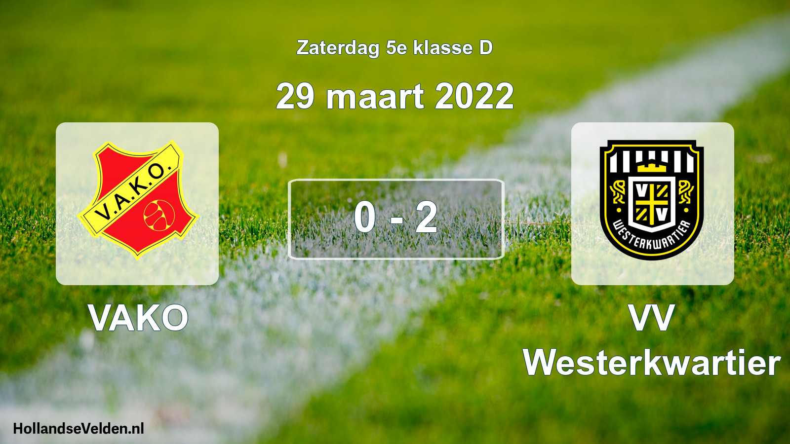 Total number of matches played: VAKO - VV Westerkwartier 0 - 2 (29 March 2022)