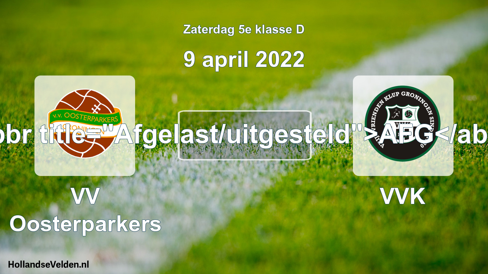 Scheduled Match: VV Oosterparkers - VVK (9 April 2022)