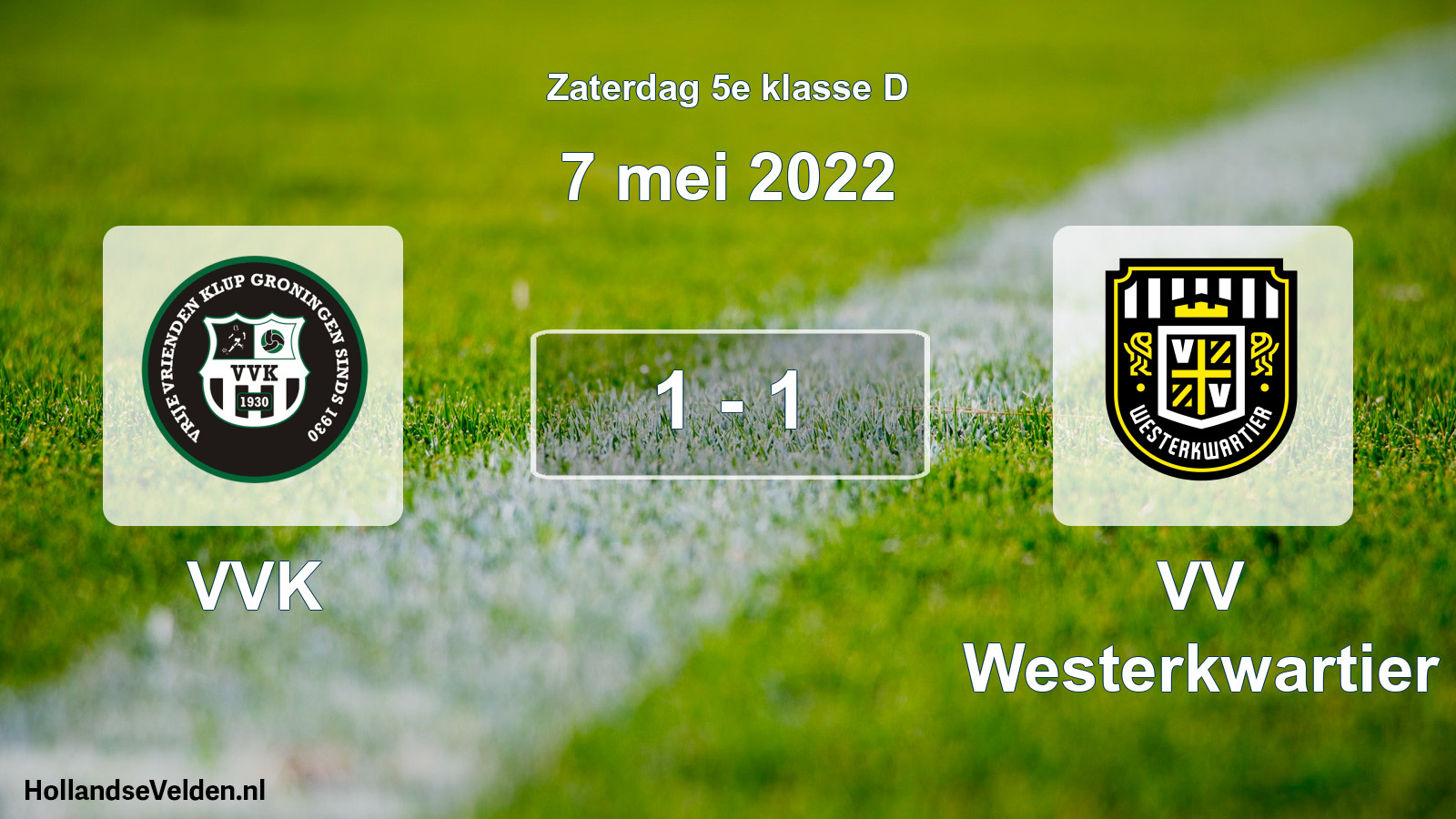 Total number of matches played: VVK - VV Westerkwartier 1 - 1 (7 May 2022)