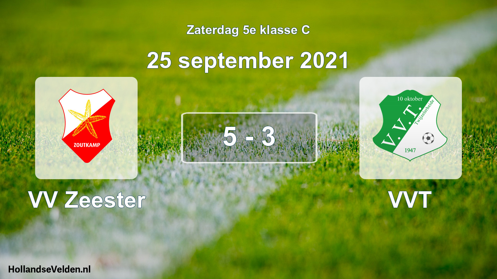 Total number of matches played: VV Zeester - VVT 5 - 3 (25 September 2021)