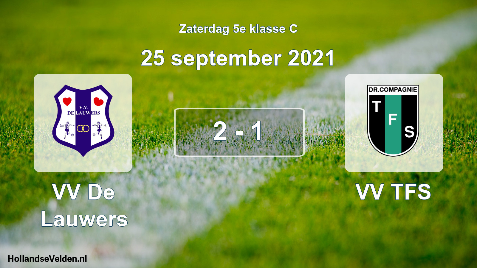 Total number of matches played: VV De Lauwers - VV TFS 2 - 1 (25 September 2021)